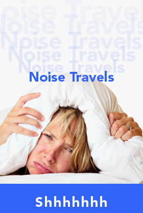 Noise Travels